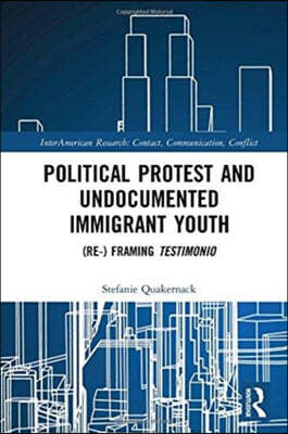 Political Protest and Undocumented Immigrant Youth