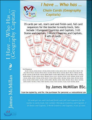 I Have ... Who Has ... (Geography Capitals): 35 cards per set, start card and finish card, full card sequences for the teacher to easily track, Sets i