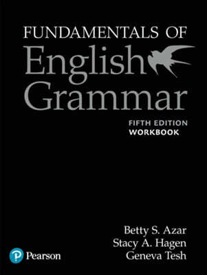 Fundamentals of English Grammar Workbook with Answer Key, 5e