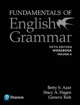 Fundamentals of English Grammar Workbook a with Answer Key, 5e