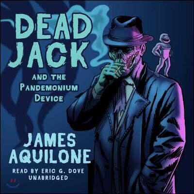 Dead Jack and the Pandemonium Device