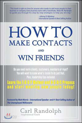 How To Make Contacts and Win Friends