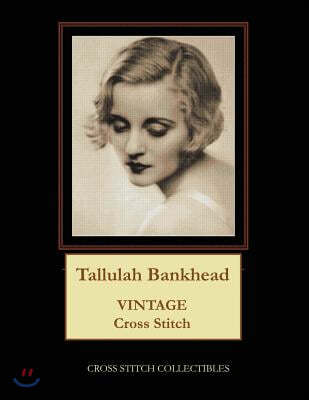 Tallulah Bankhead: Vintage Cross Stitch Pattern
