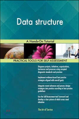 Data Structure: A Hands-On Tutorial