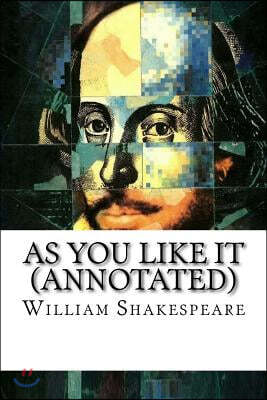 As You Like It (Annotated)