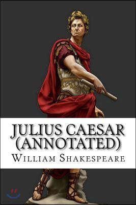 Julius Caesar (Annotated)