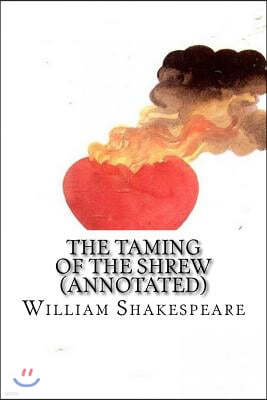 The Taming of the Shrew (Annotated)