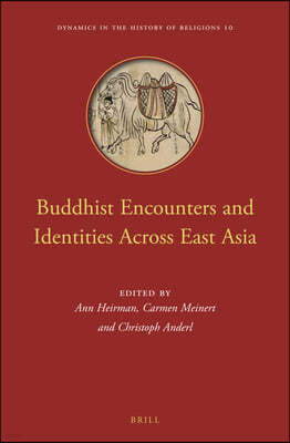 Buddhist Encounters and Identities Across East Asia