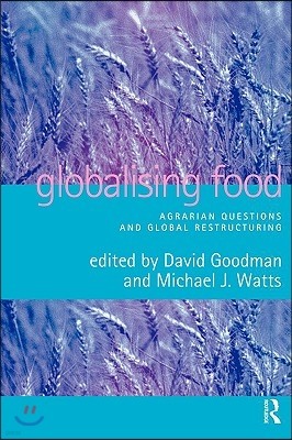 Globalising Food: Agrarian Questions and Global Restructuring