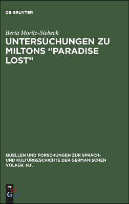Untersuchungen Zu Miltons "Paradise Lost": Interpretation Der Beiden Schlussbücher