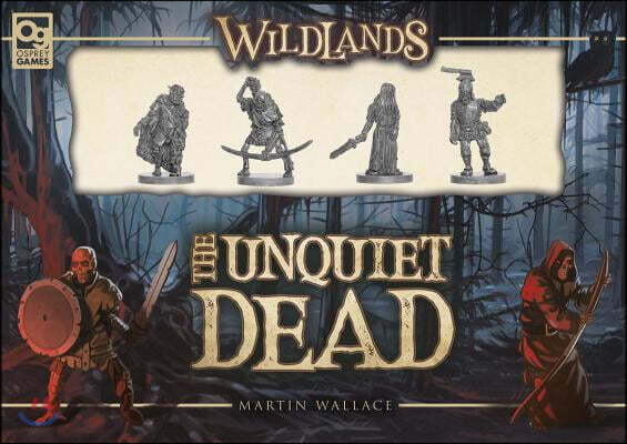 The Wildlands: The Unquiet Dead