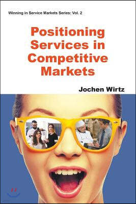 Positioning Services in Competitive Markets