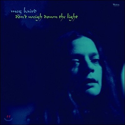 Meg Baird — Don't Weigh Down the Light 앨범 커버