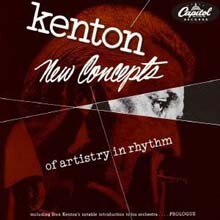 Stan Kenton - New Concepts Of Artistry In Rhythm