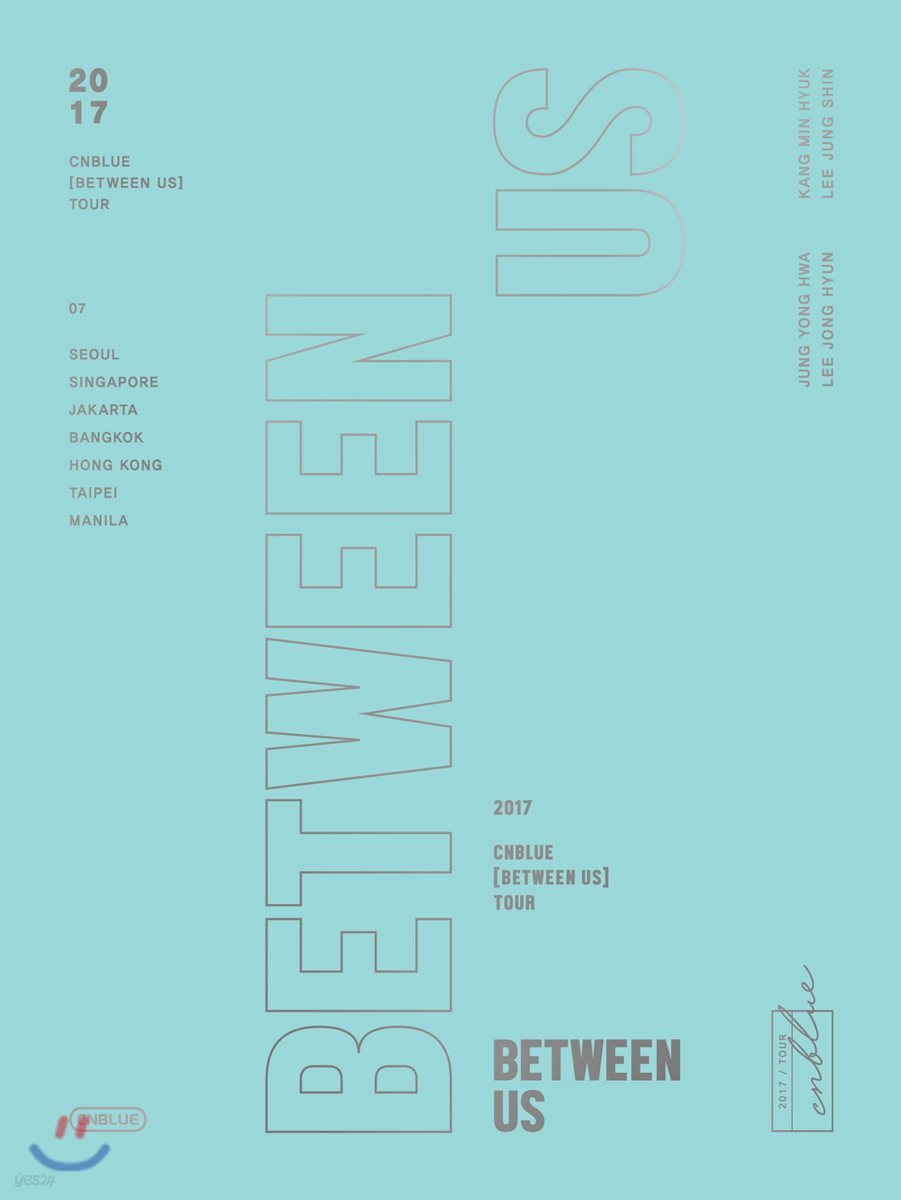 씨엔블루 (CNBLUE) - 2017 CNBLUE(씨엔블루) [Between Us] Tour DVD