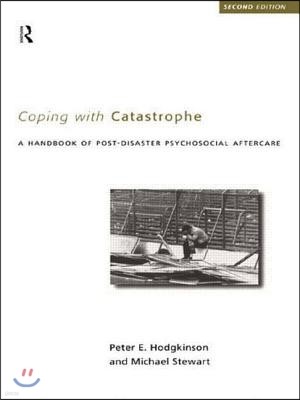 Coping With Catastrophe: A Handbook of Post-disaster Psychosocial Aftercare