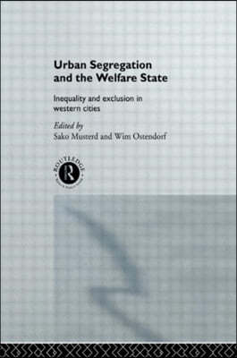 Urban Segregation and the Welfare State