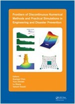 Frontiers of Discontinuous Numerical Methods and Practical Simulations in Engineering and Disaster Prevention (Hardcover) 