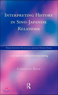 Interpreting History in Sino-Japanese Relations