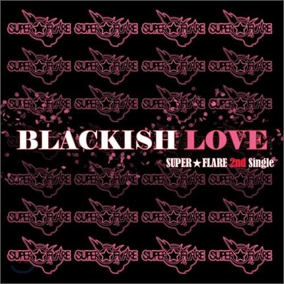 ÷ (Super Flare) - Blackkish Love