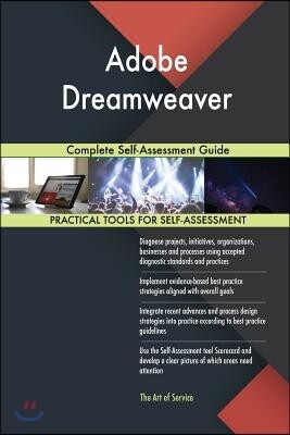 Adobe Dreamweaver: Complete Self-Assessment Guide