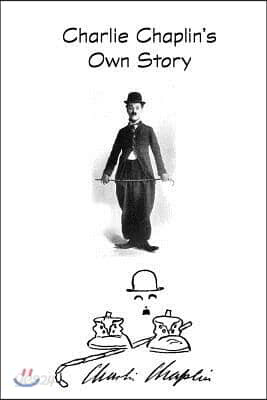 Charlie Chaplin's Own Story