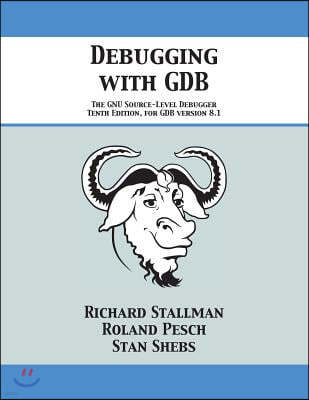 Debugging with GDB: The GNU Source-Level Debugger