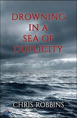 Drowning in a Sea of Duplicity