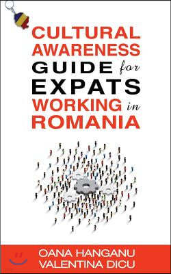 Cultural Awareness Guide for Expats Working in Romania