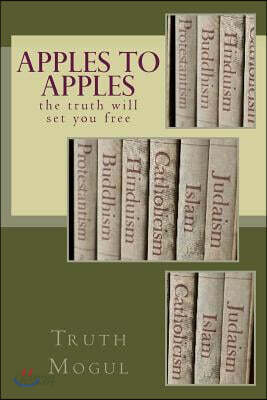 Apples to Apples: The Truth Will Set You Free