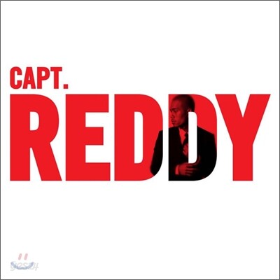 레디 (Reddy) - Capt. Reddy