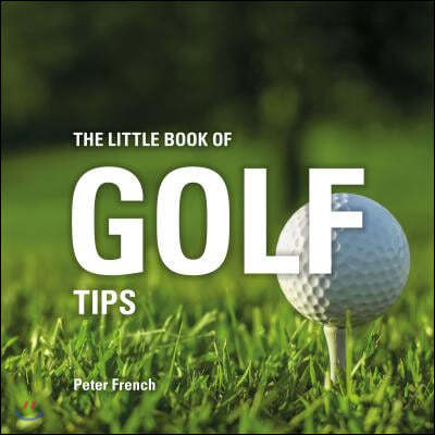 The Little Book of Golf Tips