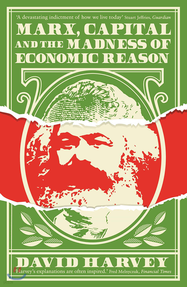 Marx, Capital and the Madness of Economic Reason