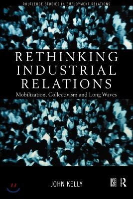 Rethinking Industrial Relations