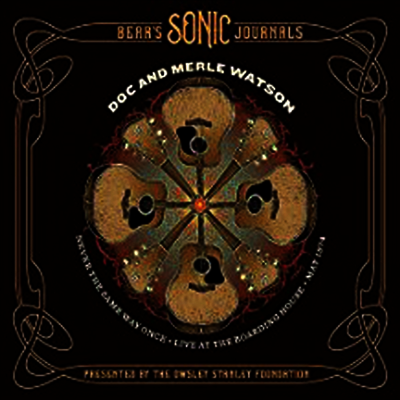 Doc Watson,Merle Watson — Never The Same Way Once: May 2, 1974 (Gatefold Cover) 앨범 커버