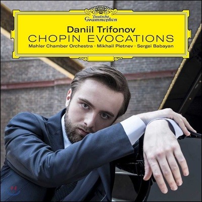 Daniil Trifonov 다닐 트리포노프 - 쇼팽: 피아노 협주곡 1, 2번 외 (Chopin Evocations: Piano Concertos Etc.) [일반반]