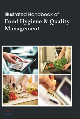 Illustrated Handbook of Food Hygiene & Quality Management