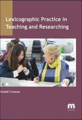 Lexicographic Practice in Teaching and Researching