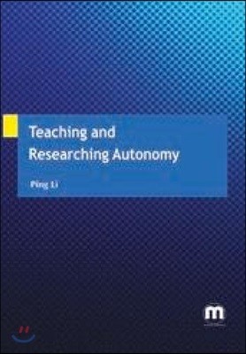 Teaching and Researching Autonomy