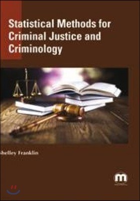 Statistical Methods for Criminal Justice and Criminology