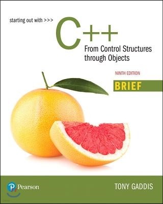 Starting Out with C++: From Control Structures Through Objects, Brief Version Plus Mylab Programming with Pearson Etext -- Access Card Packag [With Ac