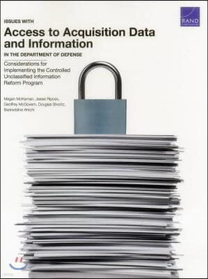 Issues with Access to Acquisition Data and Information in the Department of Defense: Considerations for Implementing the Controlled Unclassified Infor