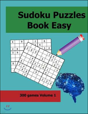 Sudoku Puzzle Book: 300 Games for Beginner Volume 1