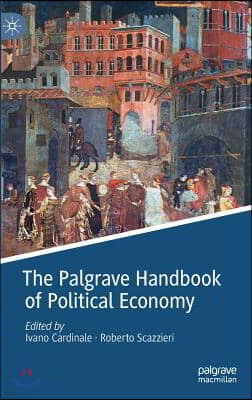 The Palgrave Handbook of Political Economy