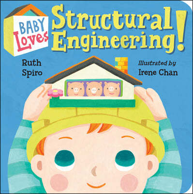 Baby Loves Structural Engineering!