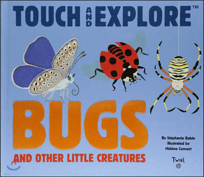 Touch and Explore : Bugs
