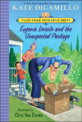 Eugenia Lincoln and the Unexpected Package: Tales from Deckawoo Drive, Volume Four