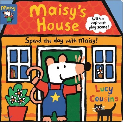 Maisy`s House: Complete with Durable Play Scene: A Fold-Out and Play Book