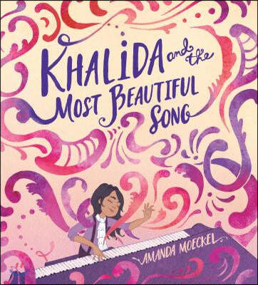 Khalida and the Most Beautiful Song