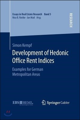 Development of Hedonic Of?ce Rent Indices: Examples for German Metropolitan Areas